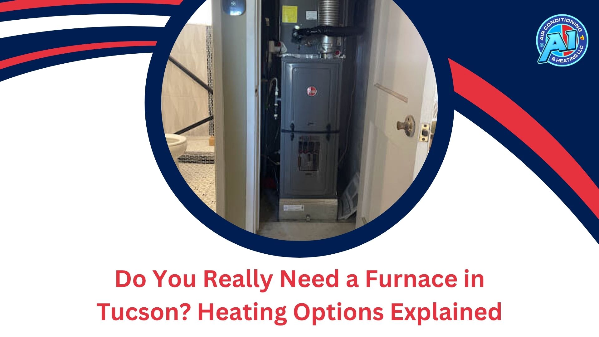 Furnace Repair Tucson - A1 Air Conditioning and Heating