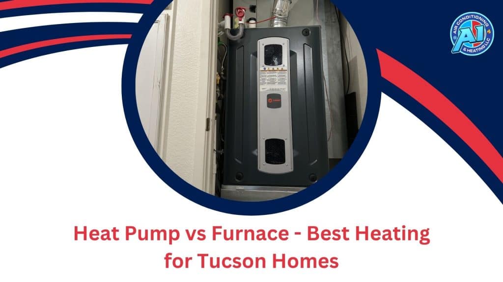 Do You Really Need a Furnace in Tucson? Heating Options Explained