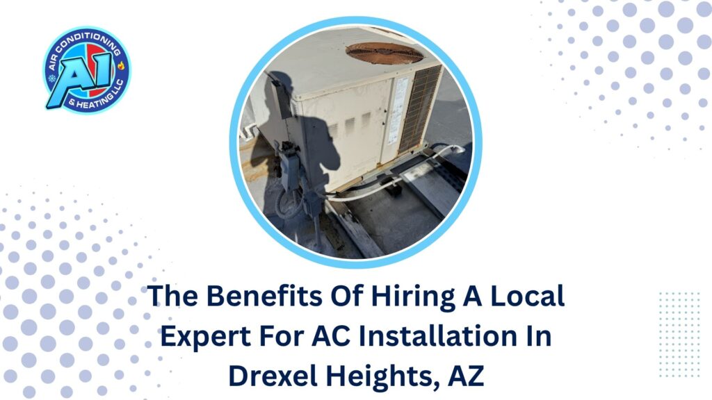 The Benefits Of Hiring A Local Expert For AC Installation